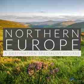 Northern Europe: A Destination Specialist Course
