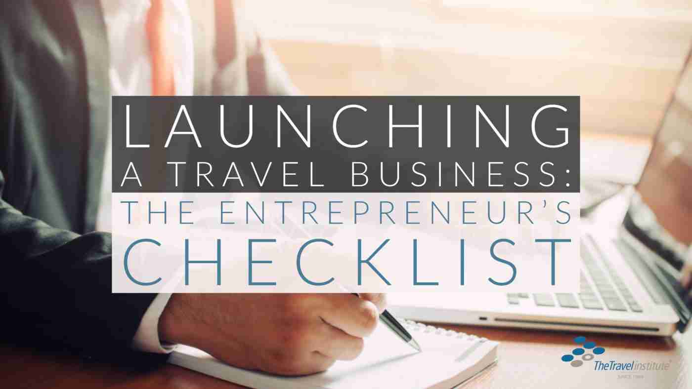 Product Image - Wide - Launching a Travel Business: The Entrepreneur’s Checklist Click to Start
