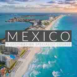 Product Image - Destination Specialist: Mexico