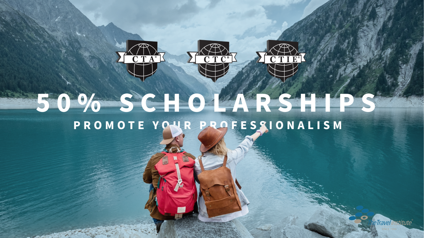 Promote Your Professionalism advertising image. The three certification logos (CTA, CTC and CTIE) are on an image of two people admiring a fjord. The words "50% Scholarship - Promote Your Professionalism" are also imprinted on the image.