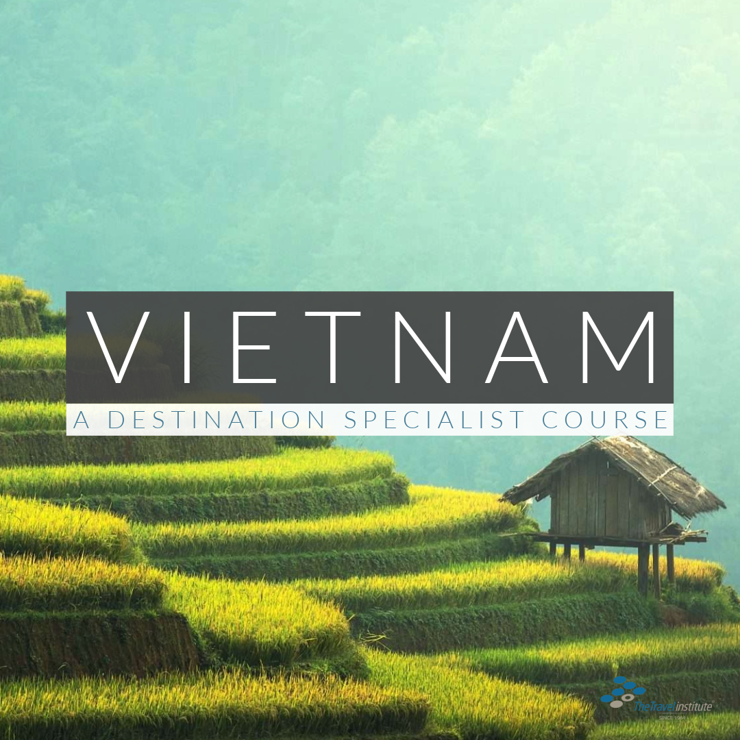 Vietnam: A Destination Specialist Course